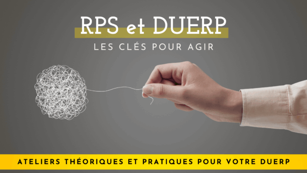 RPS et DUERP – Les clés pour agir